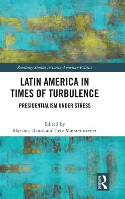 L'Amérique latine en période de turbulences : Le présidentialisme sous pression - Latin America in Times of Turbulence: Presidentialism Under Stress