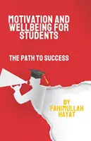 Motivation et bien-être des étudiants : La voie de la réussite - Motivation and Wellbeing for Students: The Path to Success