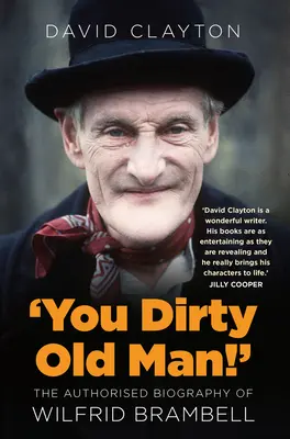 L'histoire de Basil Rathbone La biographie autorisée de Wilfrid Brambell - 'You Dirty Old Man!': The Authorised Biography of Wilfrid Brambell