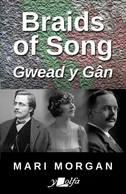 Braids of Song : Tisser la musique galloise dans l'âme américaine - Braids of Song: Weaving Welsh Music Into the American Soul