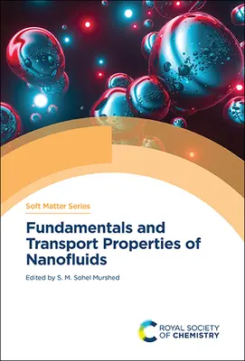 Principes fondamentaux et propriétés de transport des nanofluides - Fundamentals and Transport Properties of Nanofluids
