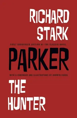 Parker de Richard Stark : Le Chasseur - Richard Stark's Parker: The Hunter