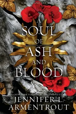 Une âme de cendre et de sang : Un roman sur le sang et les cendres - A Soul of Ash and Blood: A Blood and Ash Novel