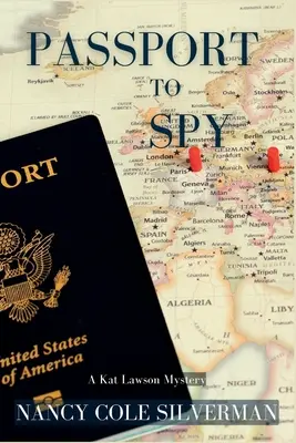 Passeport pour l'espionnage : Un mystère de Kat Lawson - Passport to Spy: A Kat Lawson Mystery