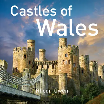 Châteaux du Pays de Galles - Castles of Wales