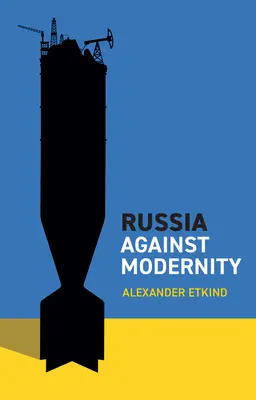 La Russie contre la modernité - Russia Against Modernity