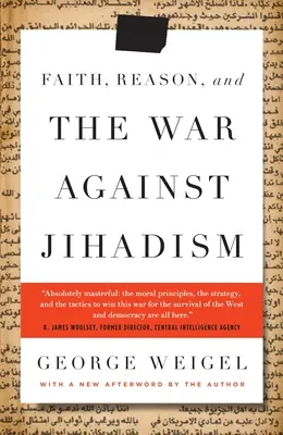 Foi, raison et guerre contre le djihadisme - Faith, Reason, and the War Against Jihadism