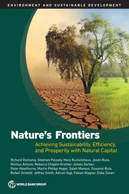 Les frontières de la nature : Atteindre la durabilité, l'efficacité et la prospérité grâce au capital naturel - Nature's Frontiers: Achieving Sustainability, Efficiency, and Prosperity with Natural Capital