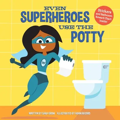 Même les super-héros utilisent le pot - Even Superheroes Use the Potty