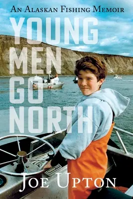 Les jeunes hommes vont vers le nord - Young Men Go North