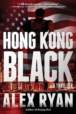 Hong Kong Black - Un thriller de Nick Foley - Hong Kong Black - A Nick Foley Thriller