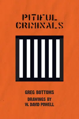 Criminels pitoyables - Pitiful Criminals