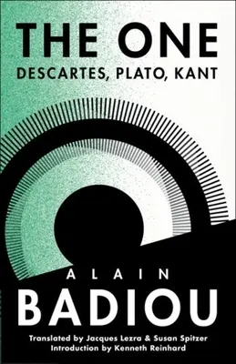 L'Un : Descartes, Platon, Kant, 1983-1984 - The One: Descartes, Plato, Kant, 1983-1984