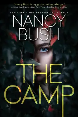 Le Camp : Un roman de suspense palpitant avec un rebondissement choquant - The Camp: A Thrilling Novel of Suspense with a Shocking Twist