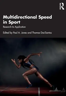 La vitesse multidirectionnelle dans le sport : De la recherche à l'application - Multidirectional Speed in Sport: Research to Application