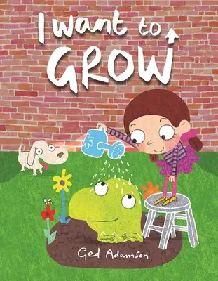 Je veux grandir - I Want to Grow