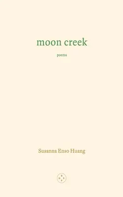 Le ruisseau de la lune - Moon Creek