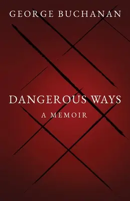 Chemins dangereux - Dangerous Ways