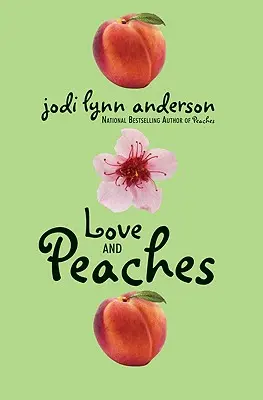 L'amour et les pêches - Love and Peaches