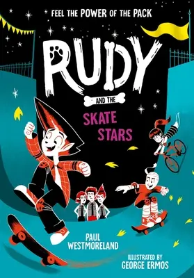 Rudy et les Skate Stars : Volume 4 - Rudy and the Skate Stars: Volume 4