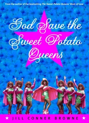 Dieu sauve les Sweet Potato Queens - God Save the Sweet Potato Queens