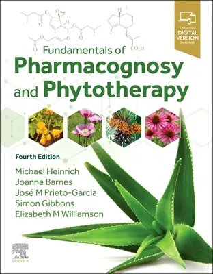 Principes fondamentaux de la pharmacognosie et de la phytothérapie - Fundamentals of Pharmacognosy and Phytotherapy