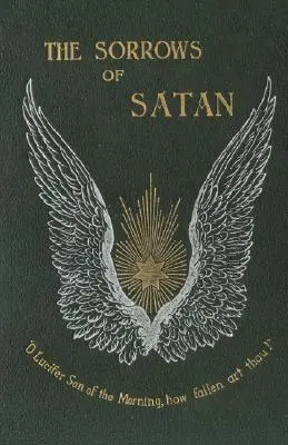 Les chagrins de Satan ; ou l'étrange expérience d'un certain Geoffrey Tempest, millionnaire - The Sorrows of Satan; Or, the Strange Experience of One Geoffrey Tempest, Millionaire