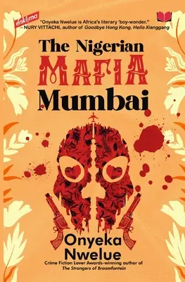 La mafia nigériane : Mumbai - The Nigerian Mafia: Mumbai