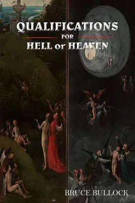 QUALIFICATIONS POUR L'ENFER ou le Ciel - QUALIFICATIONS FOR HELL or HEAVEN