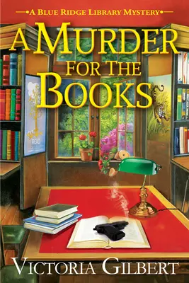 Meurtre pour les livres - Mystère de la bibliothèque de Blue Ridge - Murder For The Books - A Blue Ridge Library Mystery