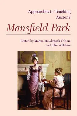 Approches de l'enseignement de Mansfield Park d'Austen - Approaches to Teaching Austen's Mansfield Park