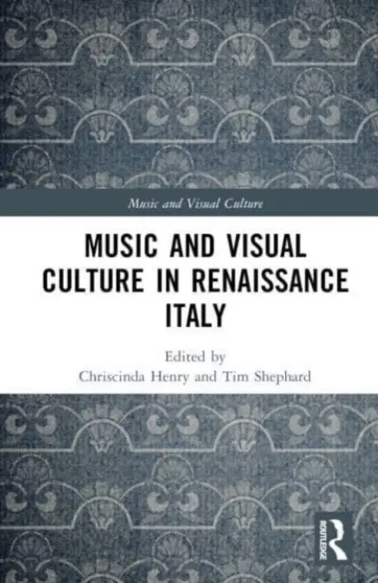 Musique et culture visuelle dans l'Italie de la Renaissance - Music and Visual Culture in Renaissance Italy