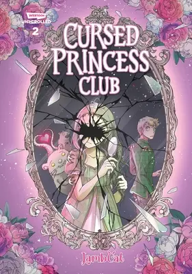 Cursed Princess Club Volume Two : A Webtoon Unscrolled Graphic Novel (en anglais) - Cursed Princess Club Volume Two: A Webtoon Unscrolled Graphic Novel