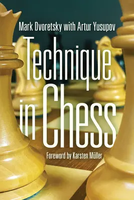 La technique aux échecs - Technique in Chess