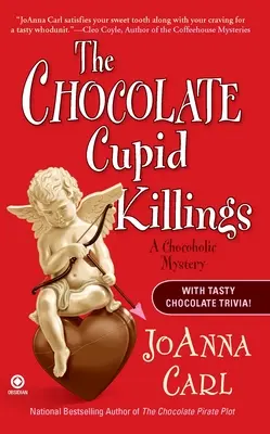 Les meurtres de Cupidon au chocolat : Un mystère chocolaté - The Chocolate Cupid Killings: A Chocoholic Mystery