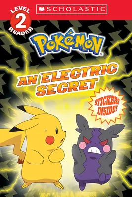 Un secret électrique (Pokmon : Scholastic Reader, Level 2) - An Electric Secret (Pokmon: Scholastic Reader, Level 2)