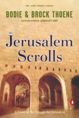 Les manuscrits de Jérusalem : Un roman sur la lutte pour Jérusalem - The Jerusalem Scrolls: A Novel of the Struggle for Jerusalem