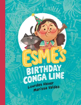 La Conga Line de l'anniversaire d'Esme - Esme's Birthday Conga Line