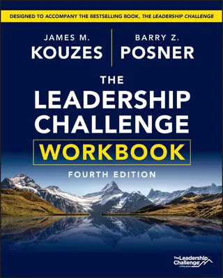 Le cahier d'exercices du défi du leadership - The Leadership Challenge Workbook