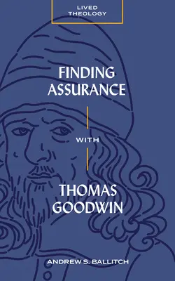 Trouver l'assurance avec Thomas Goodwin - Finding Assurance with Thomas Goodwin