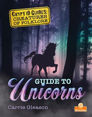 Guide des licornes - Guide to Unicorns