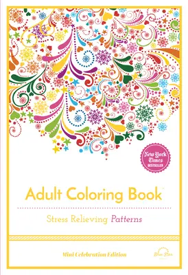 Motifs antistress : Livre de coloriage pour adultes - Stress Relieving Patterns: Adult Coloring Book