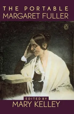 La Margaret Fuller portative - The Portable Margaret Fuller