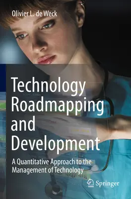 Plan d'action et développement technologique : Une approche quantitative de la gestion de la technologie - Technology Roadmapping and Development: A Quantitative Approach to the Management of Technology