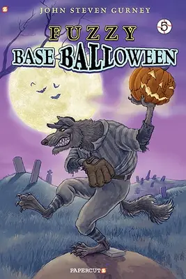 Fuzzy Baseball Vol. 5 : Baseballoween - Fuzzy Baseball Vol. 5: Baseballoween