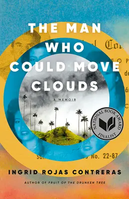 L'homme qui pouvait déplacer les nuages : Un mémoire - The Man Who Could Move Clouds: A Memoir