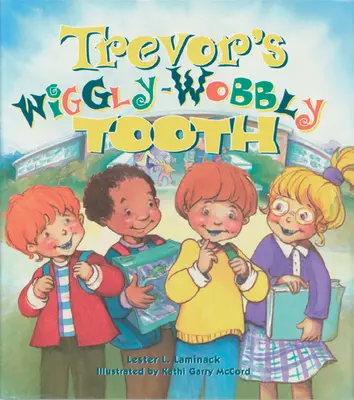 La dent bancale de Trevor - Trevor's Wiggly-Wobbly Tooth