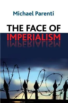 Le visage de l'impérialisme - Face of Imperialism