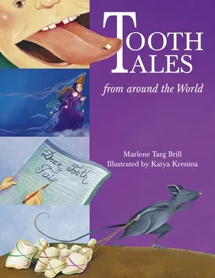 Histoires de dents du monde entier - Tooth Tales from Around the World