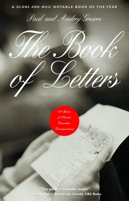 Le livre des lettres : 150 ans de correspondance privée canadienne - The Book of Letters: 150 Years of Private Canadian Correspondence